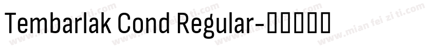 Tembarlak Cond Regular字体转换